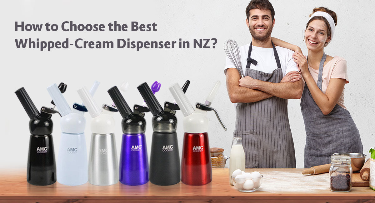 How to Choose the Best Whipped-Cream Dispenser in NZ?